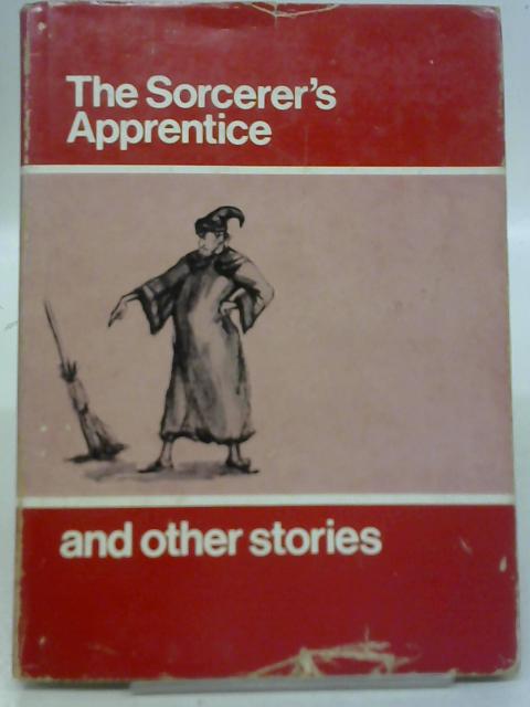 The Sorcerer's Apprentice and Other Stories By John Hosier