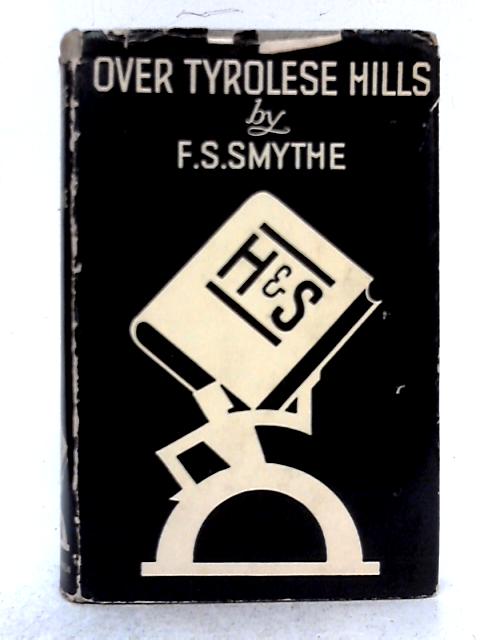 Over Tyrolese Hills By F.S. Smythe