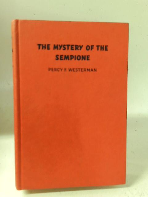 The Mystery of the Sempione von Percy F. Westerman