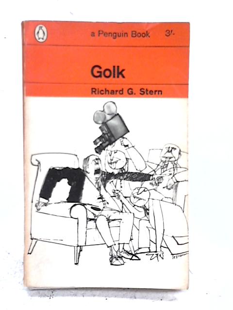 Golk By Richard G. Stern