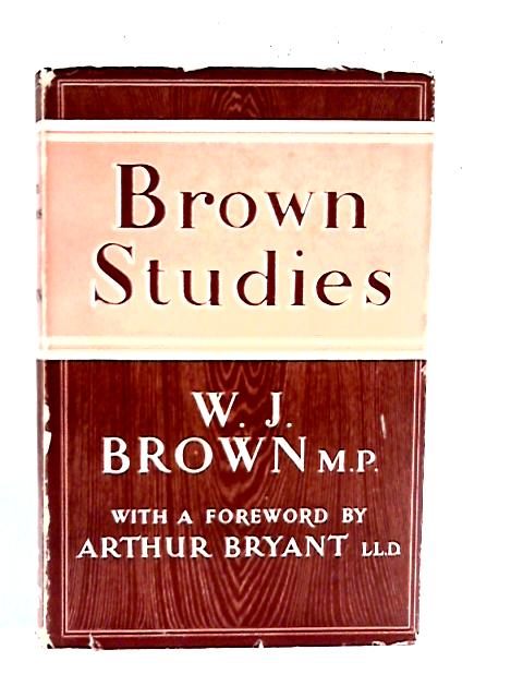 Brown Studies By W. J. Brown