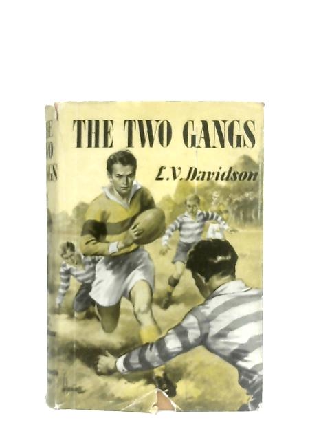 The Two Gangs By L. V. Davidson