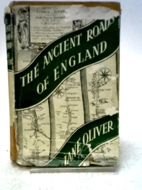 The Ancient Roads of England. von Jane Oliver