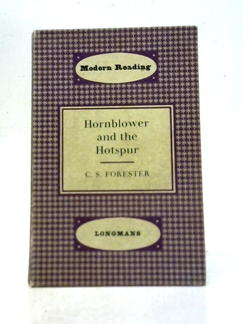 Hornblower and the Hotspur By C S Forester