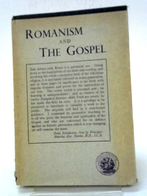 Romanism And The Gospel von C A Scott