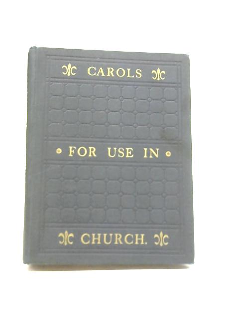 Carols For Use in Church By R R Chope