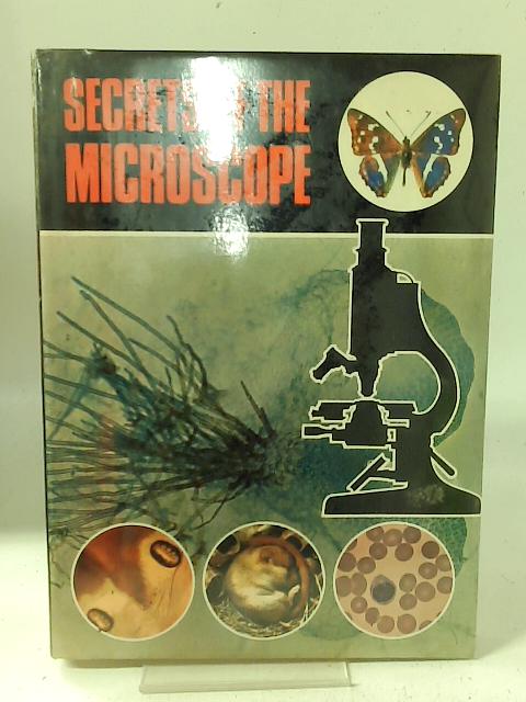 Secrets of the Microscope By M G Aliverti