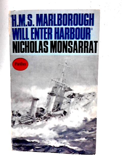 H.M.S. Marlborough Will Enter Harbour By Nicholas Monsarrat