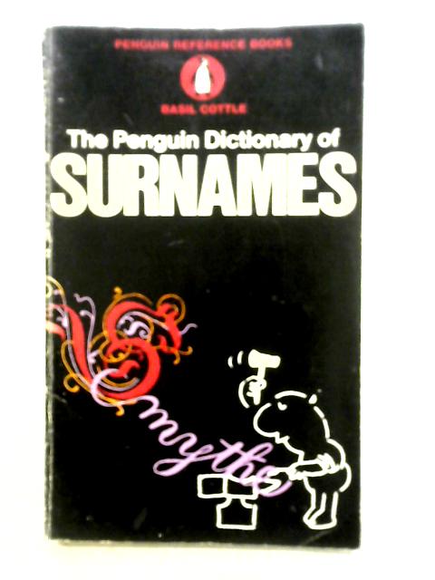 Penguin Dictionary Of Surnames by Basil Cottle (January 01,1967) von Basil Cottle