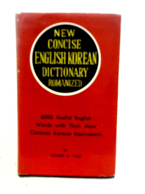 New Concise English-Korean Dictionary von Young H. Yoo