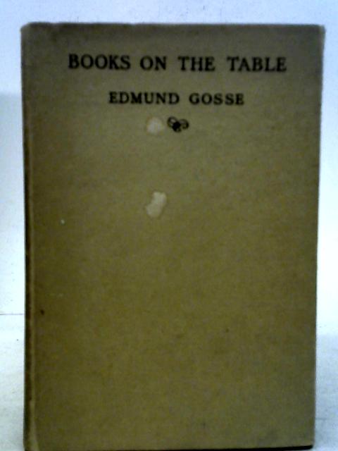 Books on the Table. By Edmund Gosse