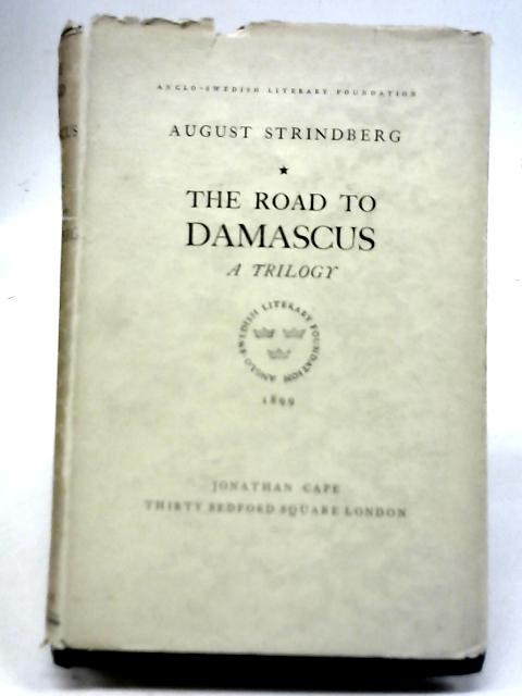 The Road to Damascus By August Strindberg
