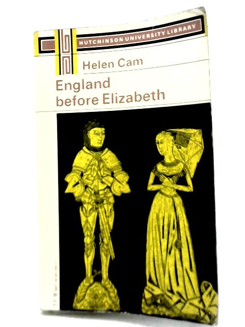 England Before Elizabeth By Helen Cam