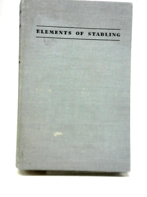 Elements of Stabling By Captain R. M. S. Barton