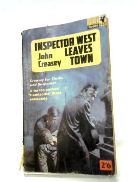 Inspector West Leaves Town (Inspector West) von John Creasey