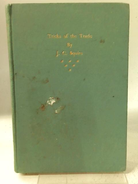 Tricks of the Trade By J. C Squire