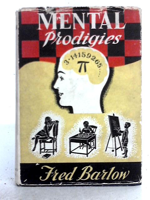 Mental Prodigies By Fred Barlow