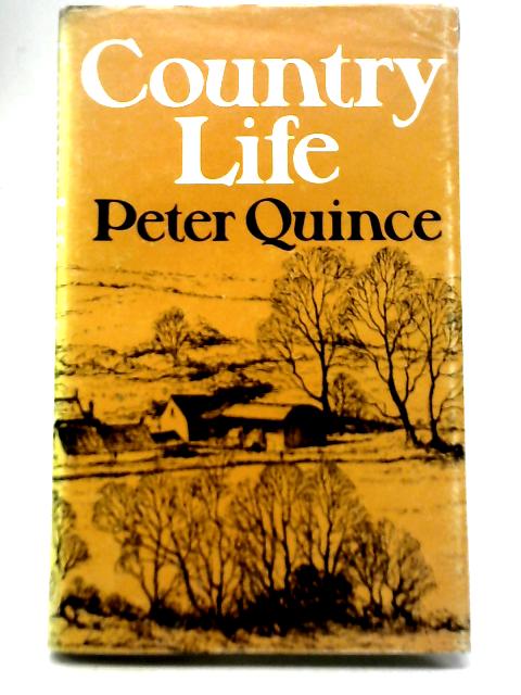 Country Life By Peter Quince