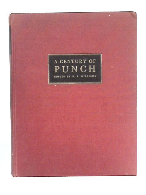 A Century of Punch By Ronald E. Williams (ed.)