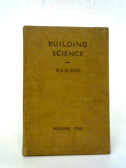 Building Science: Vol.1 par Donald Andrew Gladstone Reid