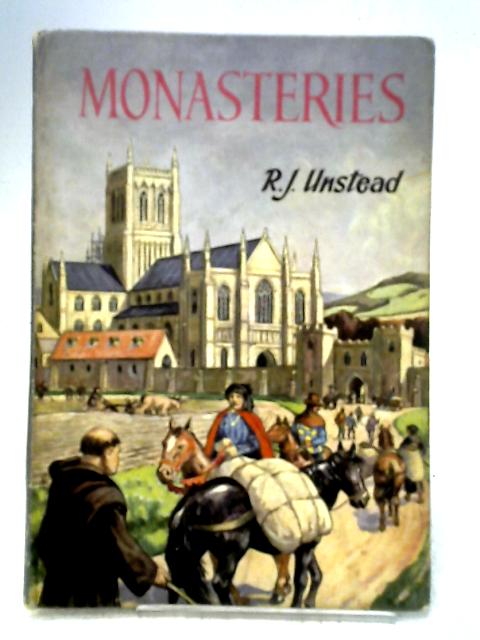 Monasteries By Robert John Unstead
