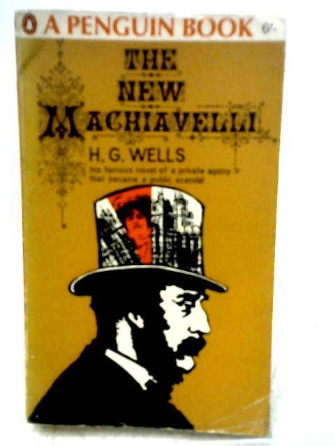 The New Machiavelli By H.G. Wells