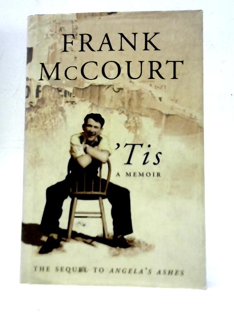 Tis: A Memoir By Frank McCourt
