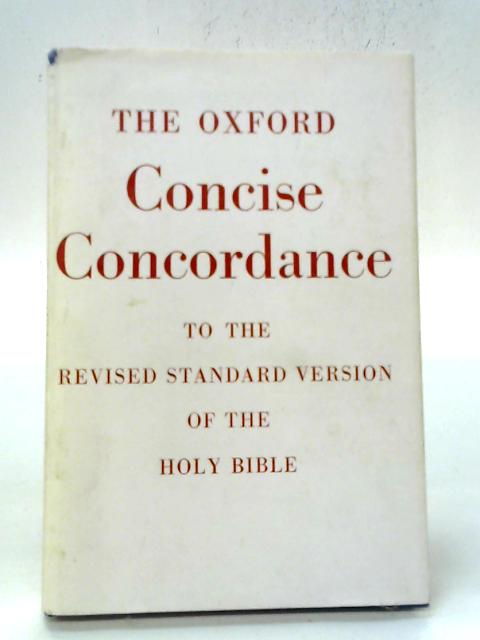 Oxford Concise Concordance To The Revised Standard Version of The Holy Bible par Various