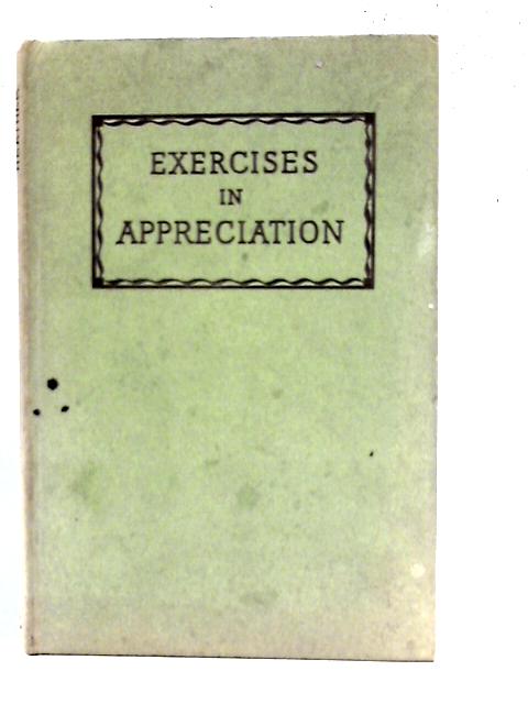 Exercises in Appreciation By J. McLellan and P. R. Heather