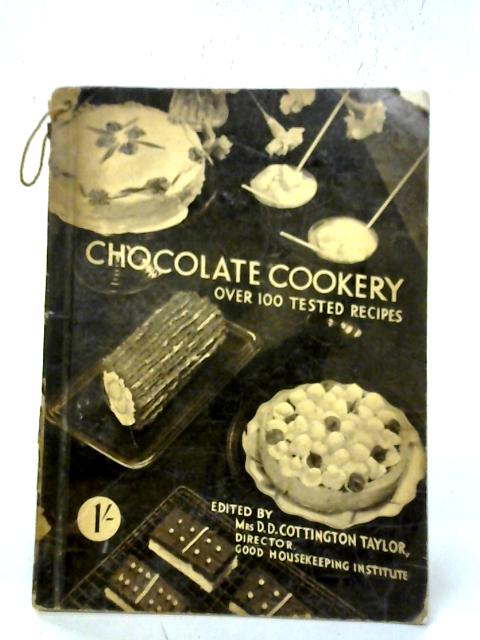 Chocolate Cookery By Mrs. D. D. Cottington-Taylor