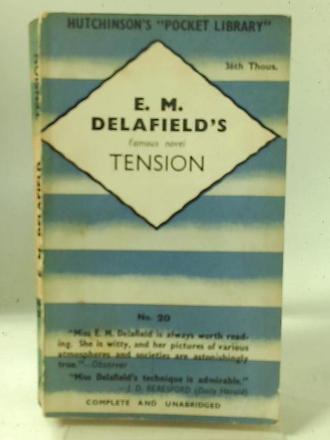 Tension By E. M. Delafield