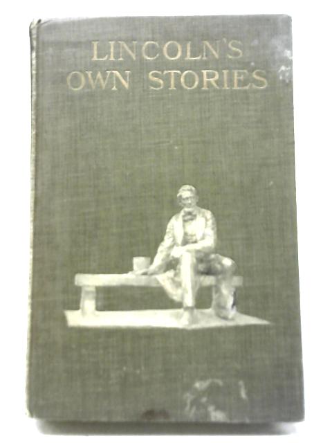 Lincoln's Own Stories von Anthony Gross