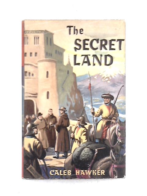 The Secret Land von Caleb Hawker