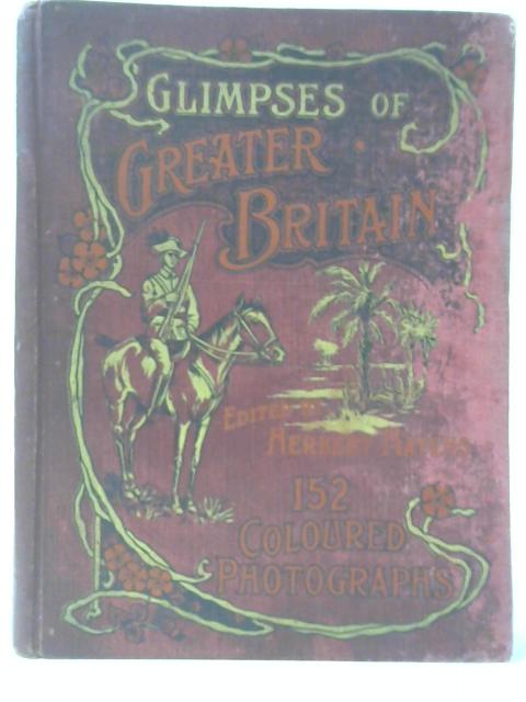 Glimpses Of Great and Greater Britain von Unstated