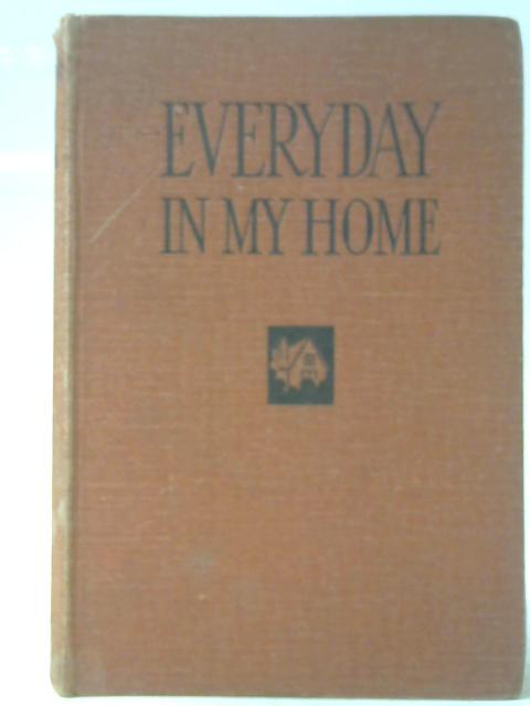 Everyday in my Home By Thelma H. Benjamin (ed.)