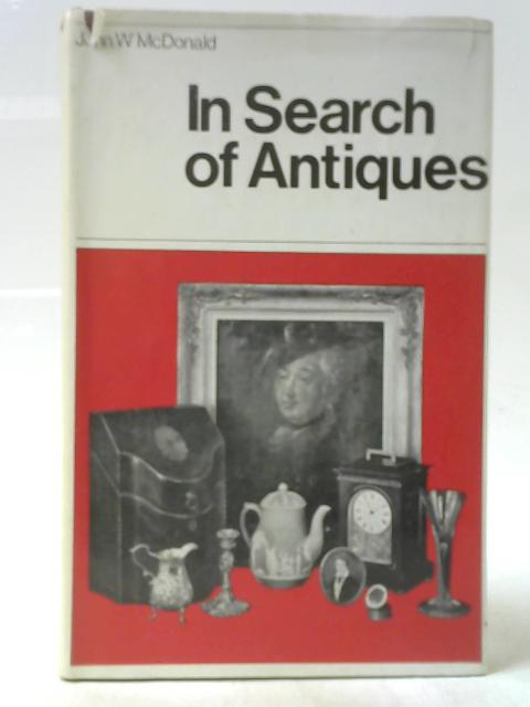 In Search of Antiques By John McDonald