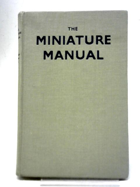 The Miniature Manual von Bernard Alfieri