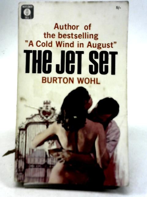 The Jet Set By Burton Wohl