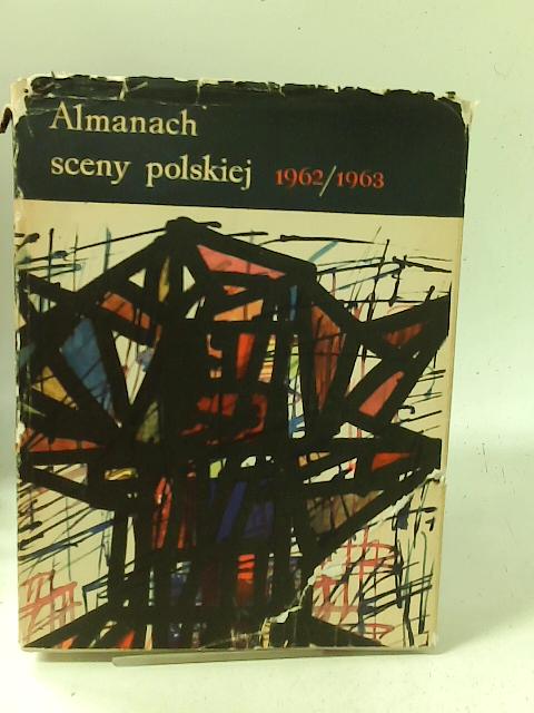 Almanach Sceny Polskiej 1962-63 von Edwarda Csato (ed)