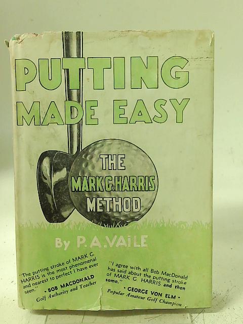 Putting Made Easy By P. A. Vaile