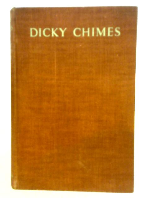 Dicky Chimes By Philip Knightrider