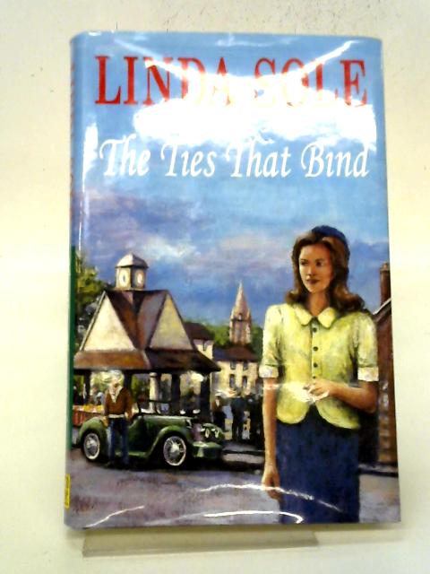 The Ties That Bind von Linda Sole