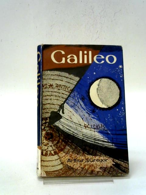 Galileo By Arthur S. Gregor