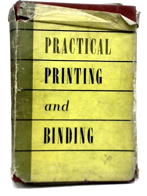 Practical Printing and Binding By Harry Whetton