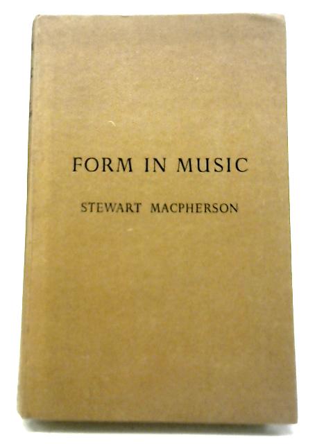 Form in Music von Stewart Macpherson