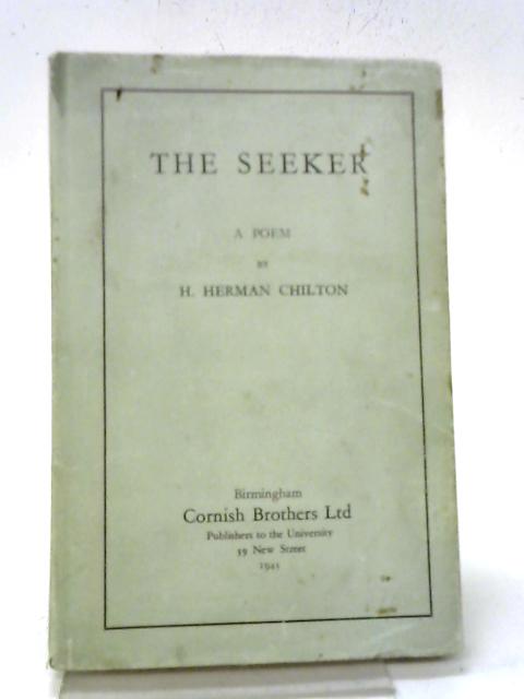 The Seeker: A Poem von H. Herman Chilton