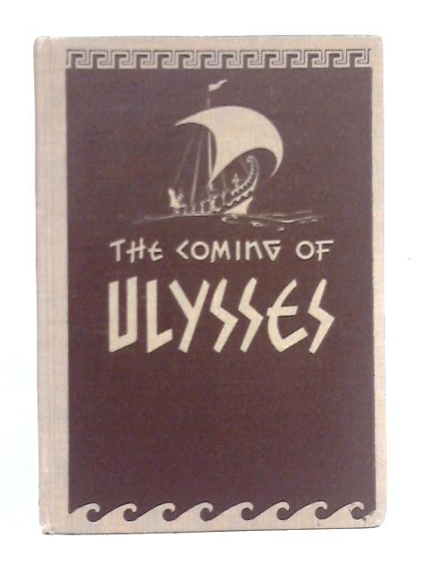 The Coming of Ulysses By Philip Dorf