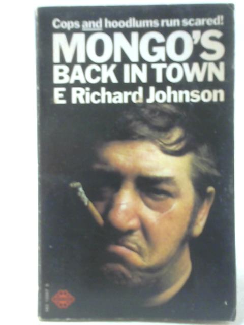 Mongo's Back In Town By E Richard Johnson