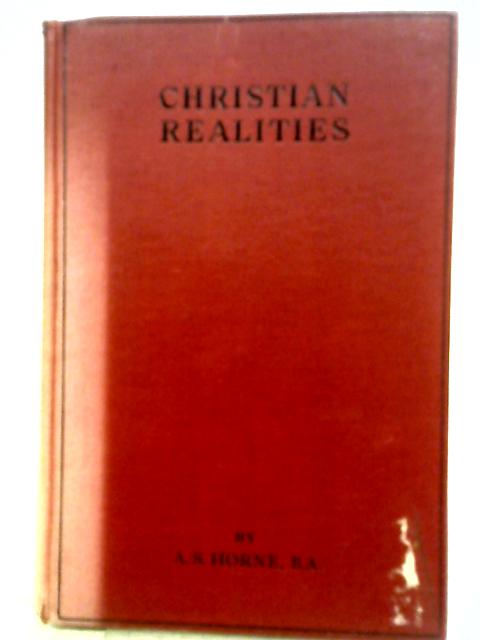 Christian Realities von A. S. Horne