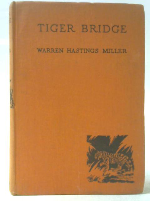 Tiger Bridge By Warren Hastings Miller